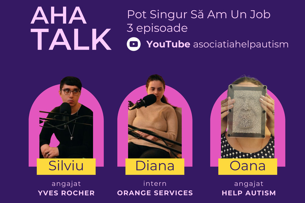 AHA Talks Podcast_Pot Singur Sa Am Un JOB_Help Autism