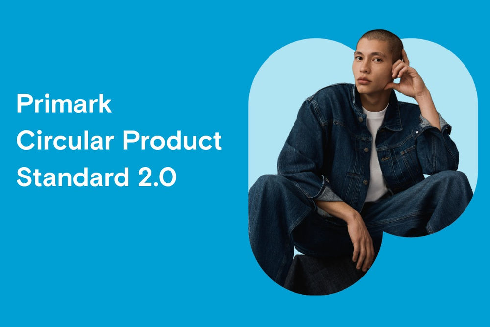 Primark - Circular Product Standard 2.0
